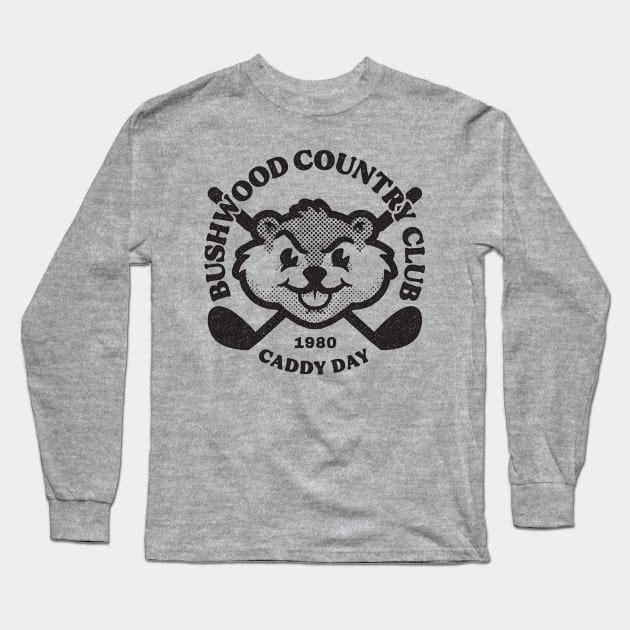 Bushwood Country Club Caddy Day 1980 Long Sleeve T-Shirt by Pufahl